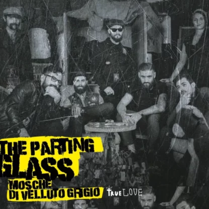 MOSCHE THE PARTING GLASS